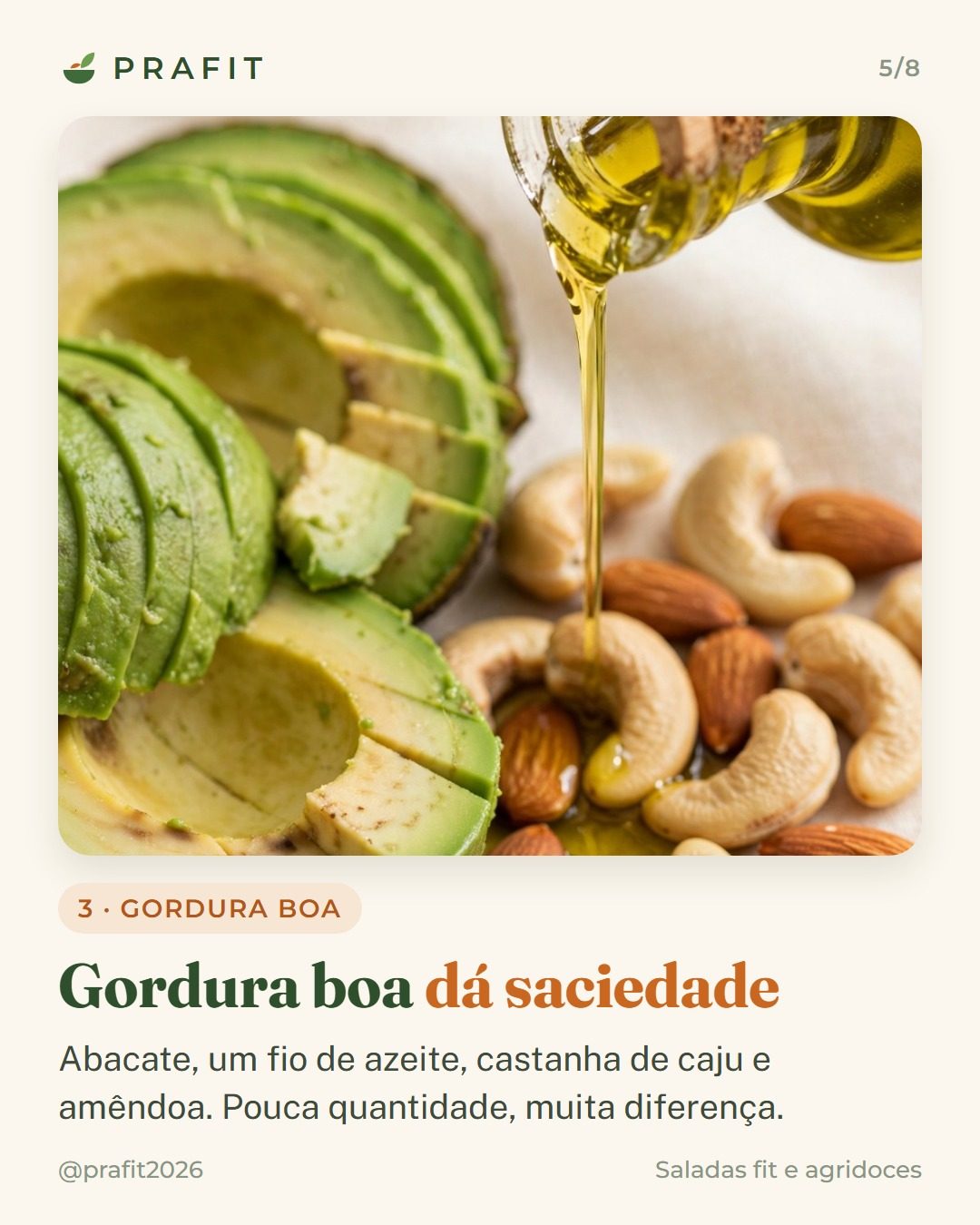 Gordura boa dá saciedade