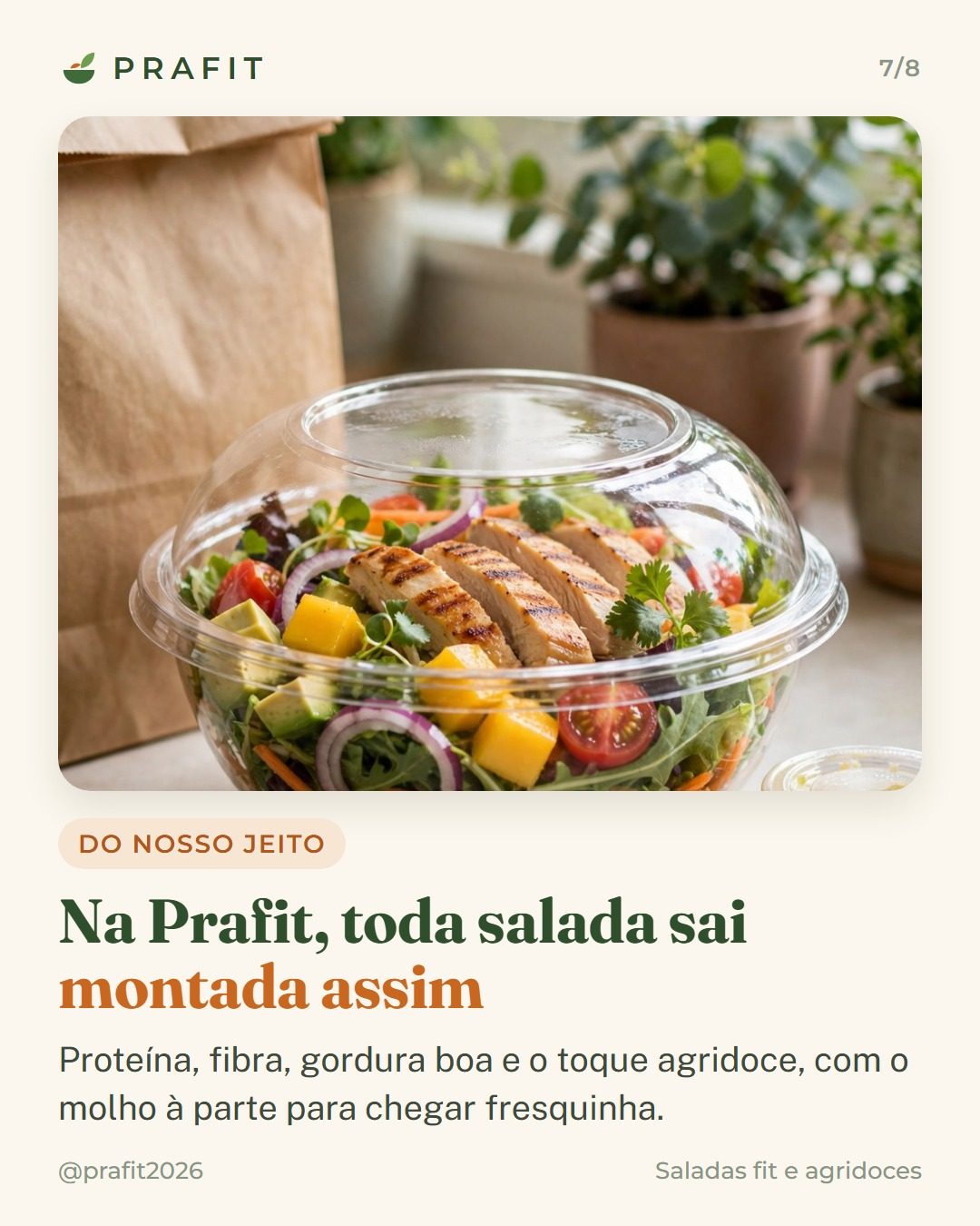 Na Prafit, toda salada sai montada assim