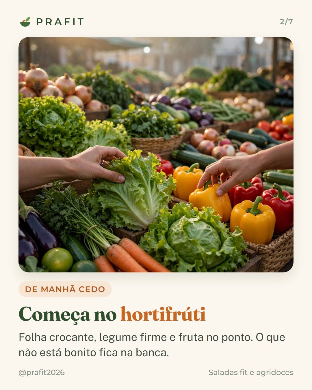 Começa no hortifrúti